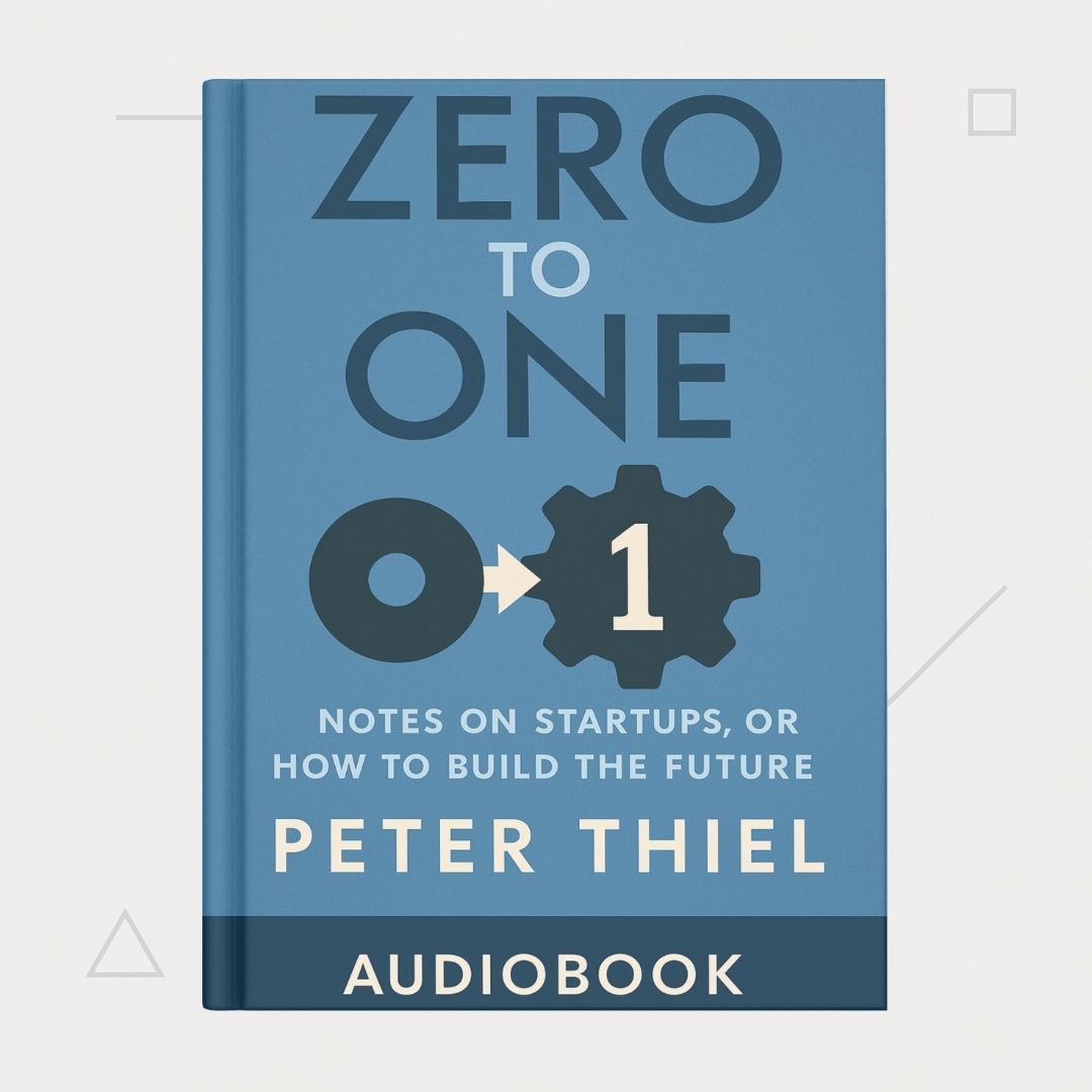 Zero to One – Audiobook Ringkasan Bahasa Indonesia